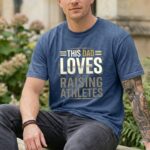 This Dad Loves Raising Athletes Comfort Colors T Shirt 8.jpg