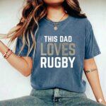This Dad Loves Rugby Comfort Colors T Shirt 2.jpg