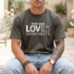 This Dad Loves Swim Meets Comfort Colors T Shirt 4.jpg