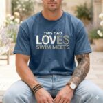 This Dad Loves Swim Meets Comfort Colors T Shirt 6.jpg