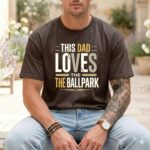 This Dad Loves The Ballpark Comfort Colors T Shirt 1.jpg