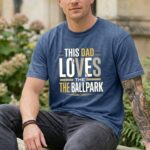 This Dad Loves The Ballpark Comfort Colors T Shirt 8.jpg