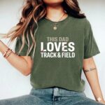 This Dad Loves Track Field Comfort Colors T Shirt 9.jpg