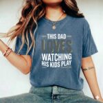 This Dad Loves Watching His Kids Play Comfort Colors T Shirt 2.jpg