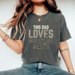 This Dad Loves Wrestling Meets Comfort Colors T Shirt 7.jpg