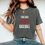 This20Dad20Loves20Baseball Comfort20Colors201717 7.jpg