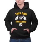 This20Dad20Loves20His20Pittsburgh20Steelers 2 Hoodie 1.jpg