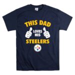This20Dad20Loves20His20Pittsburgh20Steelers T Shirt 7.jpg