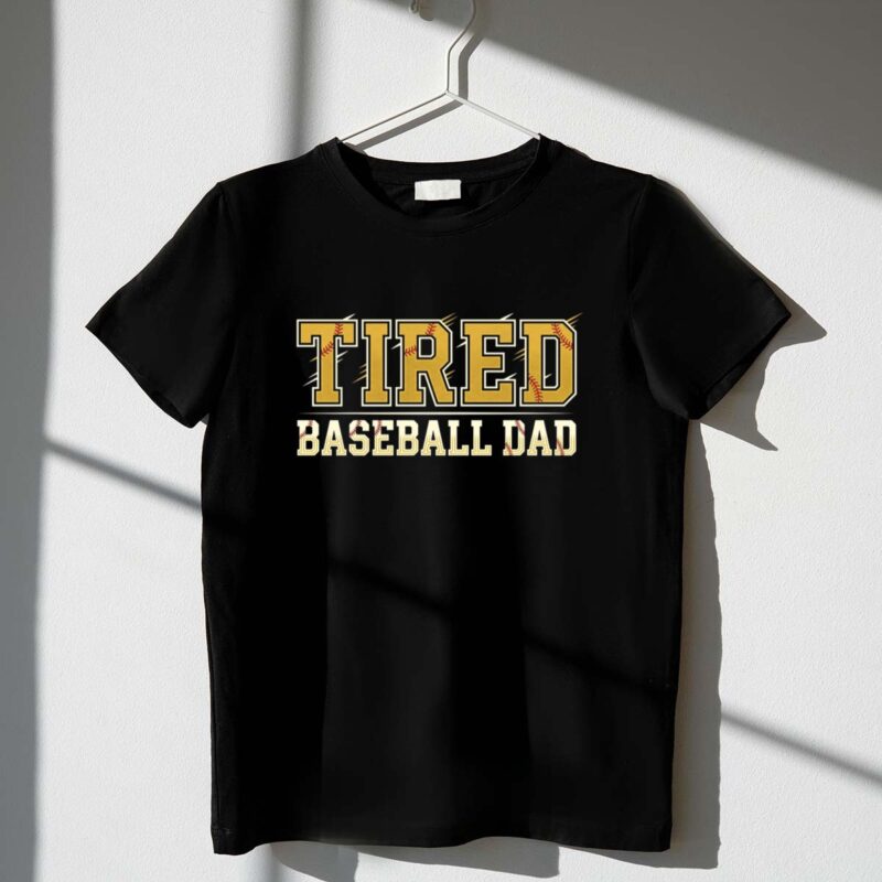 Tired Baseball Dad 1 T Shirt.jpg