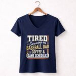 Tired Surviving On Baseball Dad Funny 5 Womens V Neck.jpg