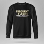 Travel Ball Dad Frequent Flyer 9 Sweatshirt.jpg