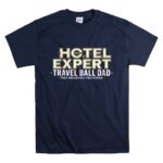 Travel Ball Dad Hotel Expert T Shirt 7.jpg