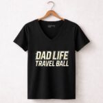 Travel Ball Dad Life 7 Womens V Neck.jpg