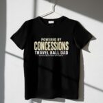 Travel Ball Dad Powered By Concessions 1 T Shirt.jpg