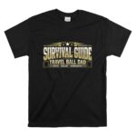 Travel Ball Dad Survival Guide T Shirt 6.jpg
