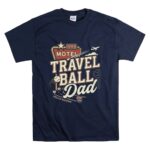 Travel Ball Dad T Shirt 7.jpg