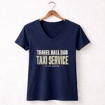 Travel Ball Dad Taxi Service 5 Womens V Neck.jpg