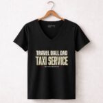 Travel Ball Dad Taxi Service 7 Womens V Neck.jpg