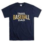 Travel Baseball Dad T Shirt 7.jpg