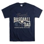 Travel Baseball Dad Vintage T Shirt 7.jpg