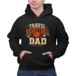 Travel Basketball Dad 2 Hoodie.jpg