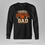 Travel Basketball Dad 9 Sweatshirt.jpg