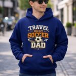 Travel Soccer Dad 8 Hoodie.jpg