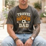 Travel Soccer Dad Comfort Colors T Shirt 4.jpg