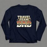 Vintage Travel Team Dad 6 Long Sleeves.jpg