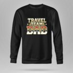 Vintage Travel Team Dad 9 Sweatshirt.jpg