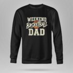 Weekend Basketball Dad 9 Sweatshirt.jpg