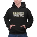 Weekend Forecast Travel Ball 2 Hoodie.jpg