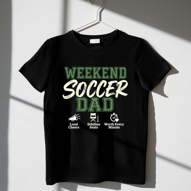 Weekend Soccer Dad 1 T Shirt.jpg