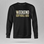 Weekend Softball Dad 9 Sweatshirt.jpg