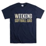 Weekend Softball Dad T Shirt 7.jpg