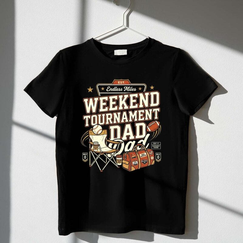 Weekend Tournament Dad 1 T Shirt.jpg