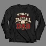 Worlds Best Baseball Dad 4 Long Sleeves.jpg