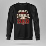 Worlds Best Baseball Dad 9 Sweatshirt.jpg