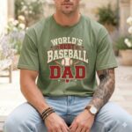 Worlds Best Baseball Dad Comfort Colors T Shirt 3.jpg