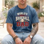 Worlds Best Baseball Dad Comfort Colors T Shirt 6.jpg