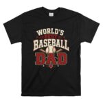 Worlds Best Baseball Dad T Shirt 6.jpg