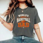 Worlds Best Basketball Dad Comfort Colors T Shirt 7.jpg