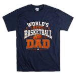 Worlds Best Basketball Dad T Shirt 7.jpg