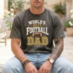 Worlds Best Football Dad Comfort Colors T Shirt 4.jpg