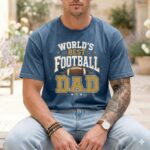 Worlds Best Football Dad Comfort Colors T Shirt 6.jpg