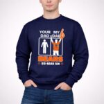 Your Dad My Dad Bears Die Hard Fans Chicago Bears 3 Sweatshirt.jpg