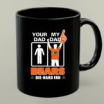 Your Dad My Dad Bears Die Hard Fans Chicago Bears Mug 1.jpg