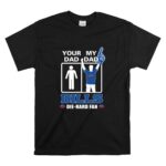 Your Dad My Dad Bills Die Hard Fan T Shirt 6.jpg
